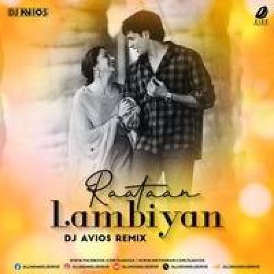 Raatan Lambiyan Remix Mp3 Song - DJ AVIOS